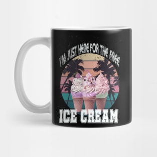 i'm just here for the free ice cream Mug